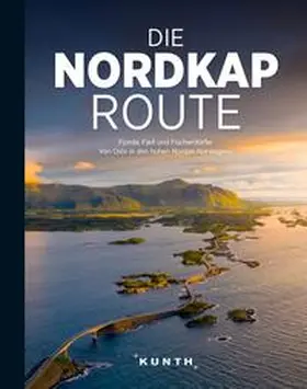 Lammert / Holupirek / Voigt |  KUNTH Bildband Die Nordkaproute | Buch |  Sack Fachmedien