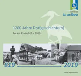Bauer-Wörner / Krauß / Gemeinde Au am Rhein |  1200 Jahre Dorfgeschichte(n) | Buch |  Sack Fachmedien