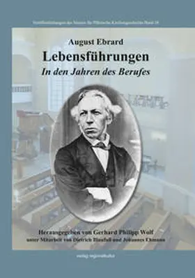 Wolf / Ebrard |  August Ebrard. Lebensführungen | Buch |  Sack Fachmedien
