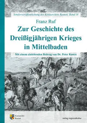 Ruf |  Zur Geschichte des Dreißigjährigen Krieges in Mittelbaden | Buch |  Sack Fachmedien