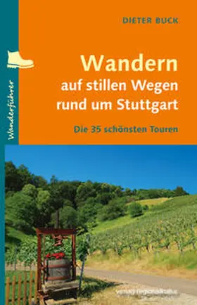 Buck |  Wandern auf stillen Wegen rund um Stuttgart | Buch |  Sack Fachmedien