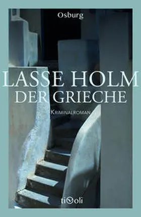 Holm |  Der Grieche | Buch |  Sack Fachmedien