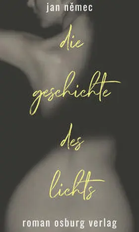 Nemec |  Die Geschichte des Lichts | Buch |  Sack Fachmedien