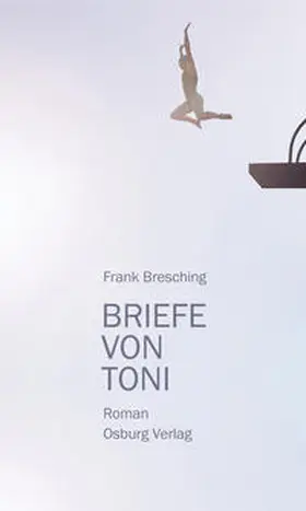 Bresching |  Briefe von Toni | Buch |  Sack Fachmedien