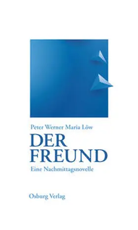 Löw |  Der Freund | Buch |  Sack Fachmedien