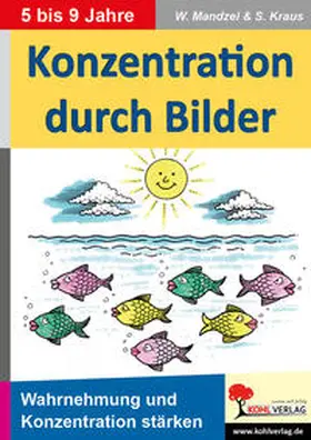 Mandzel / Kraus |  Konzentration durch Bilder | Buch |  Sack Fachmedien