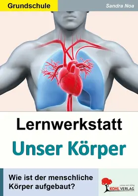 Noa |  Lernwerkstatt Unser Körper | eBook | Sack Fachmedien