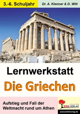 Klenner / Witt |  Lernwerkstatt Die Griechen | eBook | Sack Fachmedien