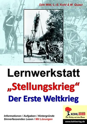 Witt / Quast |  Lernwerkstatt Erster Weltkrieg - "Stellungskrieg" | eBook | Sack Fachmedien
