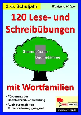 Krüger |  120 Lese- und Schreibübungen mit Wortfamilien | eBook | Sack Fachmedien