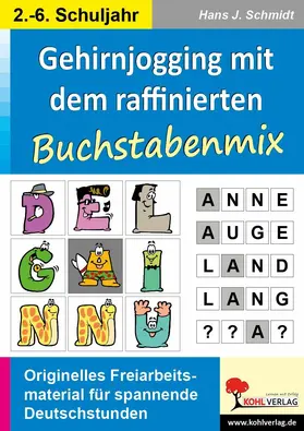 Schmidt |  Gehirnjogging mit Kohls Buchstabenmix | eBook | Sack Fachmedien