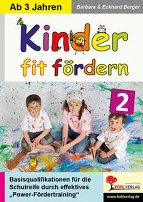 Berger |  Kinder fit fördern in Kindergarten und Vorschule / Band 2 | eBook | Sack Fachmedien