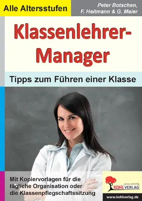 Botschen / Heitmann / Maier |  Klassenlehrer-Manager | eBook | Sack Fachmedien