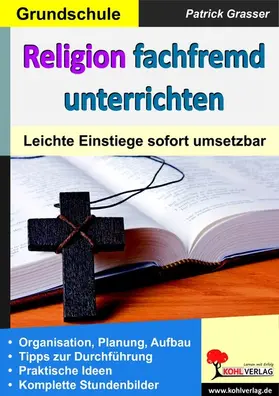 Grasser |  Religion fachfremd unterrichten / Grundschule | eBook | Sack Fachmedien