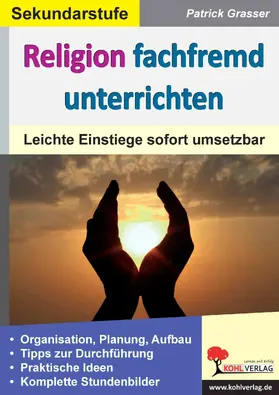 Grasser |  Religion fachfremd unterrichten / Sekundarstufe | eBook | Sack Fachmedien