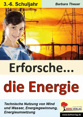 Theuer | Erforsche die Energie | E-Book | www2.sack.de