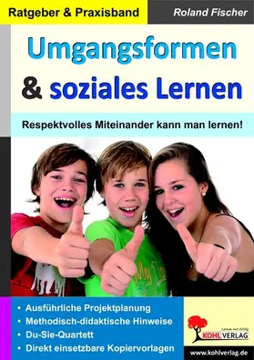 Fischer |  Umgangsformen und soziales Lernen | eBook | Sack Fachmedien