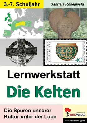 Rosenwald | Lernwerkstatt Die Kelten | E-Book | sack.de