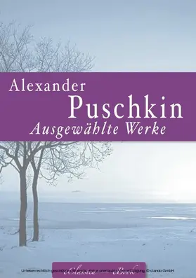 Puschkin |  Alexander Puschkin: Ausgewählte Werke | eBook | Sack Fachmedien