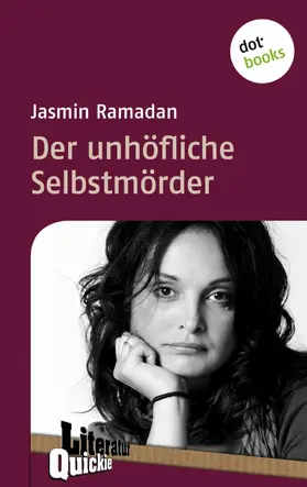 Ramadan |  Der unhöfliche Selbstmörder - Literatur-Quickie | eBook | Sack Fachmedien