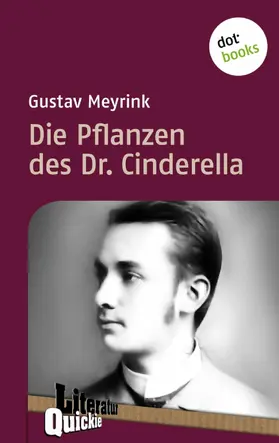 Meyrink |  Die Pflanzen des Dr. Cinderella - Literatur-Quickie | eBook | Sack Fachmedien