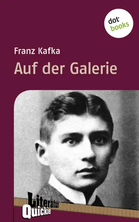 Kafka |  Auf der Galerie - Literatur-Quickie | eBook | Sack Fachmedien