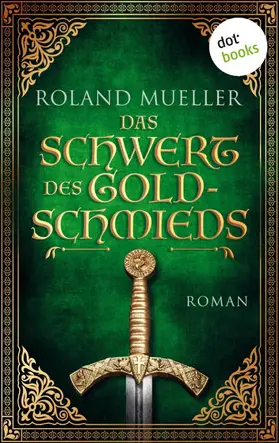 Mueller |  Das Schwert des Goldschmieds | eBook | Sack Fachmedien