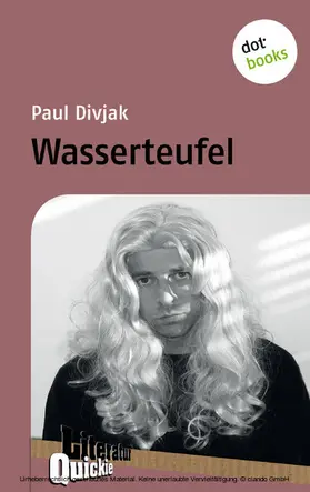 Divjak |  Wasserteufel - Literatur-Quickie | eBook | Sack Fachmedien