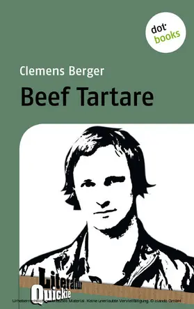 Berger |  Beef Tartare - Literatur-Quickie | eBook | Sack Fachmedien