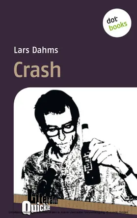 Dahms |  Crash - Literatur-Quickie | eBook | Sack Fachmedien
