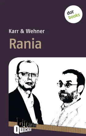und Wehner |  Rania - Literatur-Quickie | eBook | Sack Fachmedien