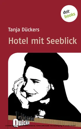 Dückers |  Hotel mit Seeblick - Literatur-Quickie | eBook | Sack Fachmedien
