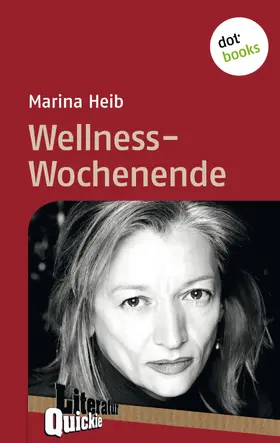 Heib |  Wellness-Wochenende - Literatur-Quickie | eBook | Sack Fachmedien