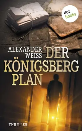 Weiss |  Der Königsberg-Plan | eBook | Sack Fachmedien