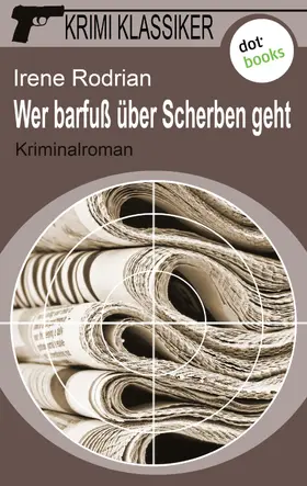 Rodrian |  Krimi-Klassiker - Band 3: Wer barfuß über Scherben geht | eBook | Sack Fachmedien