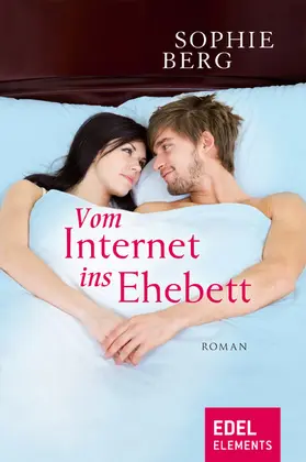 Berg |  Vom Internet ins Ehebett | eBook | Sack Fachmedien