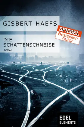 Haefs |  Die Schattenschneise | eBook | Sack Fachmedien