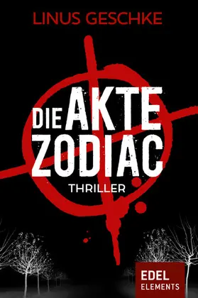 Geschke |  Die Akte Zodiac - Gesamtausgabe | eBook | Sack Fachmedien