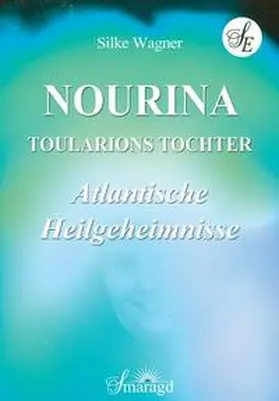 Wagner |  NOURINA - Toularions Tochter | Buch |  Sack Fachmedien