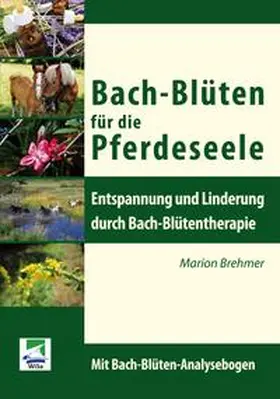 Brehmer |  Bach-Blüten für die Pferdeseele | Buch |  Sack Fachmedien