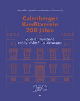 Bähr / Schneider-Braunberger / Tilly |  Calenberger Kreditverein - 200 Jahre | Buch |  Sack Fachmedien