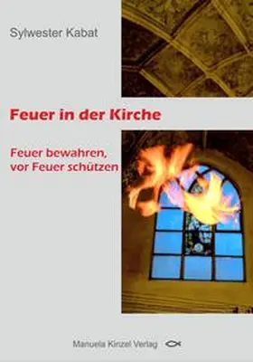 Kabat |  Feuer in der Kirche | Buch |  Sack Fachmedien
