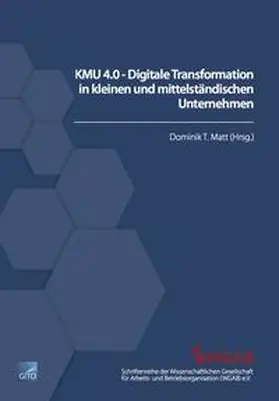 Matt |  KMU 4.0 - Digitale Transformation in kleinen und mittelständischen Unternehmen | Buch |  Sack Fachmedien