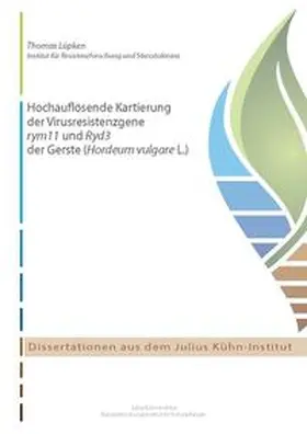 Lüpken |  Hochauflösende Kartierung der Virusresistenzgene rym11 und Ryd3 in Gerste (Hordeum vulgare L.) | Buch |  Sack Fachmedien