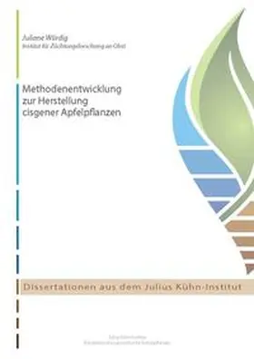 Würdig |  Methodenentwicklung zur Herstellung cisgener Apfelpflanzen | Buch |  Sack Fachmedien
