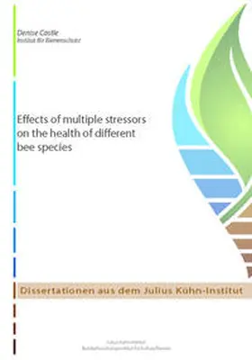 Castle |  Effects of multiple stressors on the health of different bee species | Buch |  Sack Fachmedien