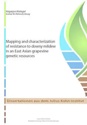 Malagol |  Mapping and characterization of resistance to downy mildew in an East Asian grapevine genetic resources | Buch |  Sack Fachmedien