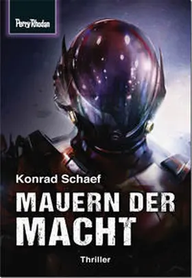Schaef |  Space-Thriller 4: Mauern der Macht | Buch |  Sack Fachmedien