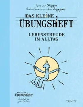 van Stappen |  Das kleine Übungsheft Lebensfreude im Alltag | Buch |  Sack Fachmedien
