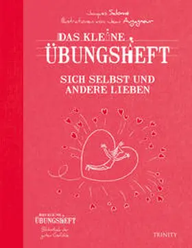 Salomé |  Das kleine Übungsheft Sich selbst und andere lieben | Buch |  Sack Fachmedien